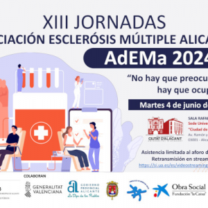 XIII Jornades associació esclerosi múltiple alicante. No cal preocupar-se, Cal ocupar-se (AdEMa 2024).