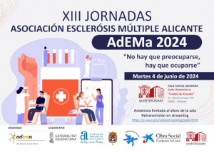 XIII Jornades associació esclerosi múltiple alicante. No cal preocupar-se, Cal ocupar-se (AdEMa 2024).